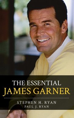 The Essential James Garner - Ryan, Stephen H.; Ryan, Paul J.
