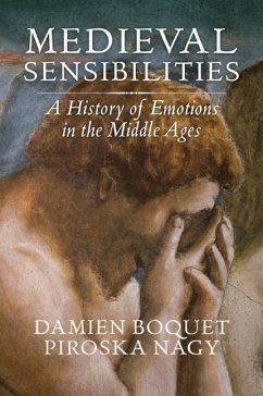 Medieval Sensibilities - Boquet, Damien; Nagy, Piroska