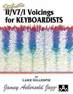 Stylistic II/V7/I Voicings for Keyboardists - Gillespie, Luke