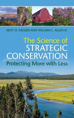 The Science of Strategic Conservation - Messer, Kent D.; Allen III, William L.