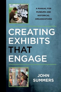 Creating Exhibits That Engage - Summers, John