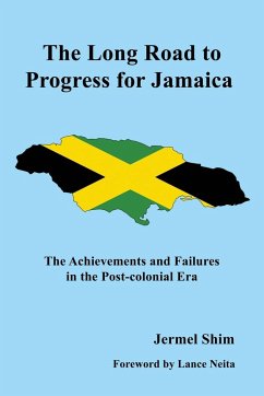 The Long Road to Progress for Jamaica - Shim, Jermel