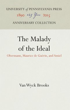 The Malady of the Ideal - Brooks, Van Wyck