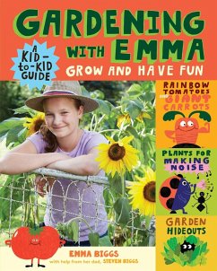 Gardening with Emma - Biggs, Emma; Biggs, Steven