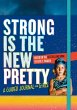 Strong Is the New Pretty: A Guided... - Bild 1