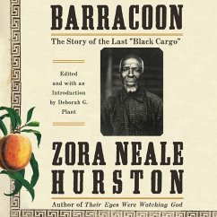 Barracoon: The Story of the Last Black Cargo - Hurston, Zora Neale