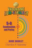 Valentine Num-Strology: 5-0 Combination and Parlay Guide Booklet