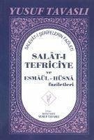 Salati Tefriciye ve Esmaül Hüsna Faziletleri - Tavasli, Yusuf