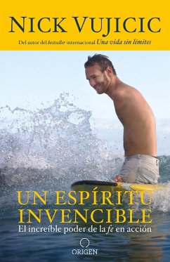 Un Espíritu Invencible / Unstoppable - Vujicic, Nick