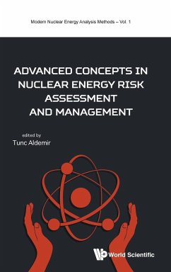 Advanced Concepts in Nuclear Energy Risk Assessment and Management