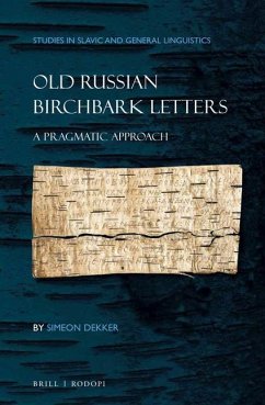 Old Russian Birchbark Letters - Dekker, Simeon