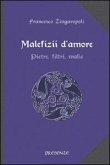 Malefizii d'amore. Pietre, filtri, malìe