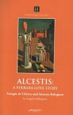 Alcestis: A Ferrara Love Story