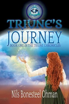 Triune's Journey: Book One in the Triune Chronicles - Ohman, Nils B.