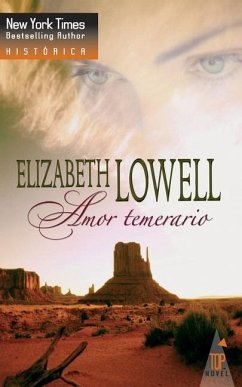 Amor temerario - Lowell, Elizabeth