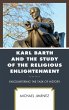 Karl Barth and the Study of the... - Bild 1