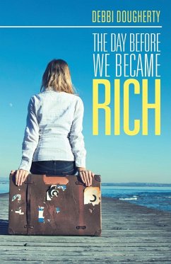 The Day before We Became Rich - Dougherty, Debbi