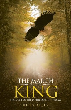 The March of the King - Caffey, Ken