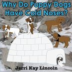 Why Do Puppy Dogs Have Cold Noses?