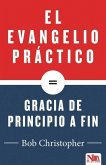 El Evangelio Práctico, Gracia de Principio a Fin