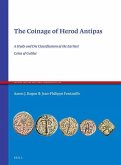 The Coinage of Herod Antipas: A Study and Die Classiﬁcation of the Earliest Coins of Galilee
