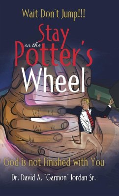 Stay on the Potter's Wheel - Jordan, David A