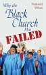 Why the Black Church Has Failed - Bild 1