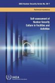 Self-Assessment of Nuclear Security Culture in Facilities and Activities: IAEA Nuclear Security Series No. 28-T