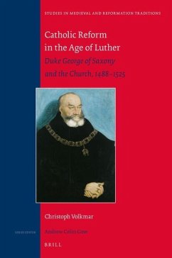 Catholic Reform in the Age of Luther - Volkmar, Christoph