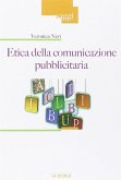 Etica della comunicazione pubblicitaria Etica della comunicazione pubblicitaria