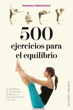 500 Ejercicios Para El Equilibrio - Palmisciano, Gennaro