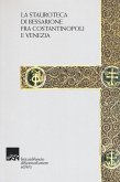 La stauroteca di Bessarione fra Costantinopoli e Venezia