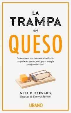 Trampa del Queso, La - Barnard, Neal D.