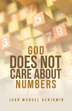 God Does Not Care About Numbers - Benjamin, Juan Manuel