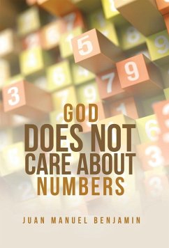 God Does Not Care About Numbers - Benjamin, Juan Manuel