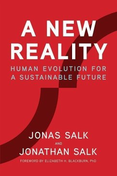 A New Reality: Human Evolution for a Sustainable Future - Salk, Jonas; Salk, Jonathan