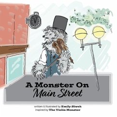 A Monster On Main Street - Siwek, Emily Ann