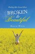 Broken to Beautiful - Bild 1