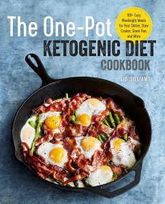 The One Pot Ketogenic Diet Cookbook - Williams, Liz