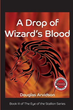 A Drop of Wizard's Blood - Arvidson, Douglas