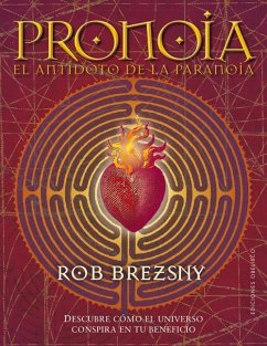 Pronoia, El Antidoto de la Paranoia - Brezsny, Rob