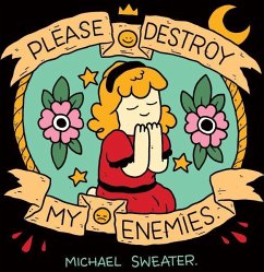 Please Destroy My Enemies - Sweater, Michael