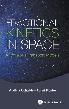 Fractional Kinetics in Space: Anomalous Transport Models - Uchaikin, Vladimir V; Sibatov, Renat T