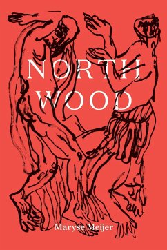 Northwood: A Novella - Meijer, Maryse