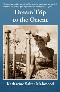 Dream Trip to the Orient - Mahmood, Katharine