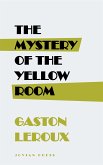 The Mystery of the Yellow Room (eBook, ePUB)