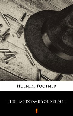 The Handsome Young Men (eBook, ePUB) - Footner, Hulbert