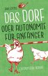 Das Dorf oder Autonomie für Anfänger... - Bild 1