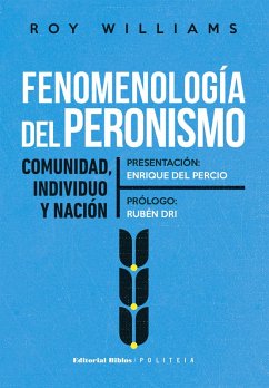 Fenomenología del peronismo (eBook, ePUB) - Williams, Roy