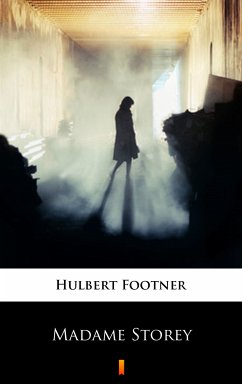 Madame Storey (eBook, ePUB) - Footner, Hulbert